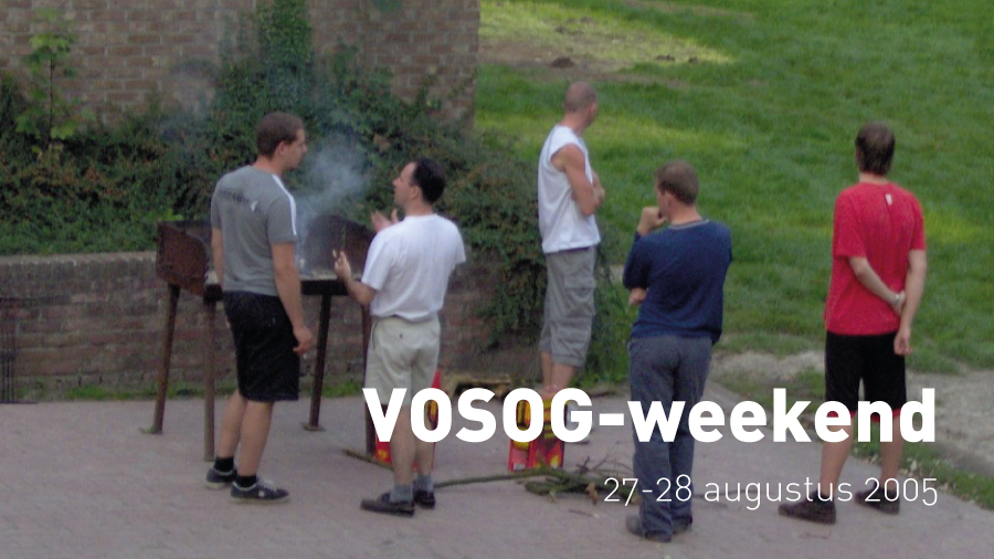 VOSOG-weekend (17-18 augustus 2005)